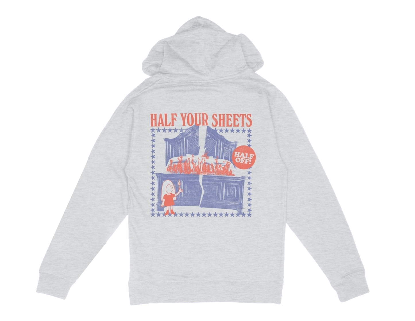 “Half Your Sheets” Hoodie